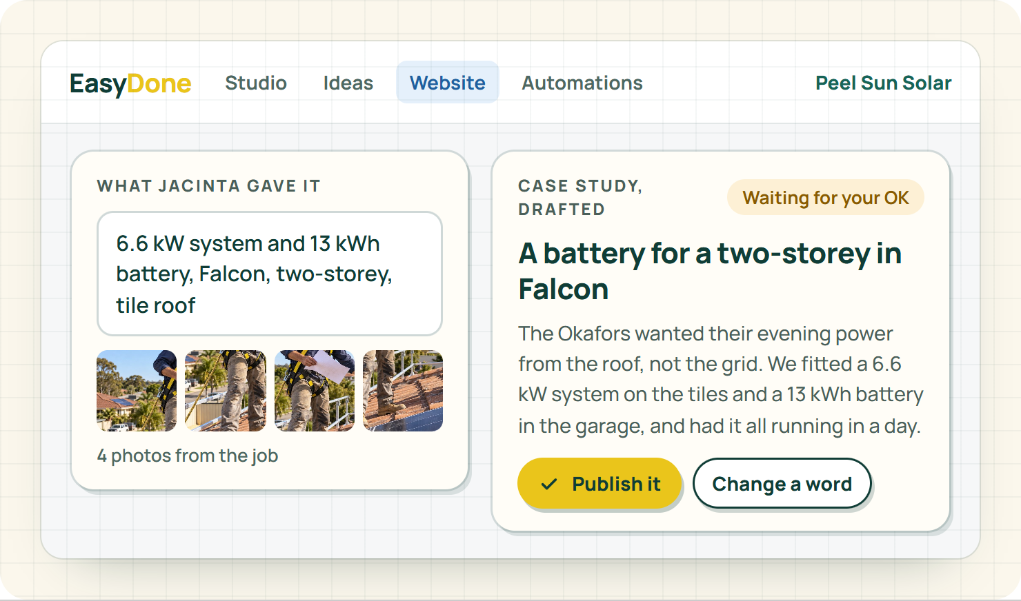 Studio turning a one-line job note and four photos into a drafted case study about a battery install, waiting for the owner's OK to publish
